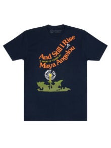 A dark blue T-shirt featuring a cover of the Maya Angelou book of poems "And Still I Rise" with an image of a dandelion.